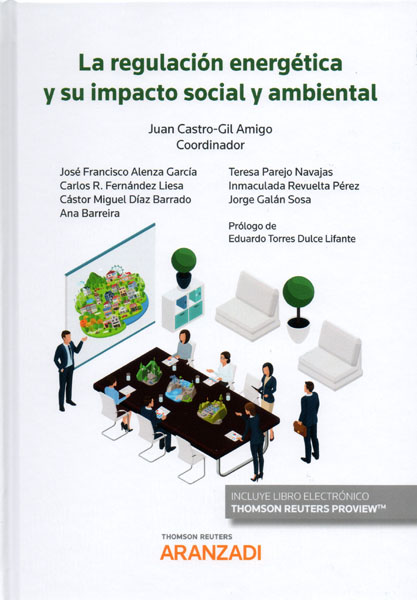 La regulación energética y su impacto social y ambiental. 9788413080352