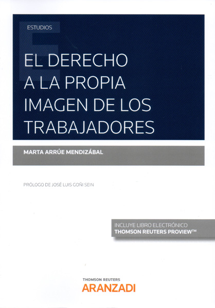 El derecho a la propia imagen de los trabajadores. 9788413099255