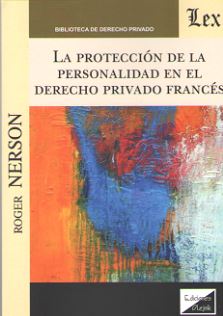 La protección de la personalidad en el Derecho Privado francés
