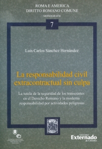 La responsabilidad civil extracontractual sin culpa. 9789587900842