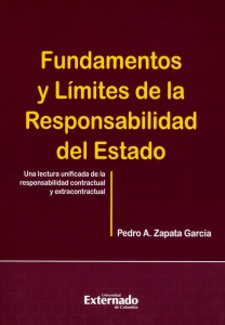 Fundamentos y límites de la responsabilidad del Estado. 9789587901092