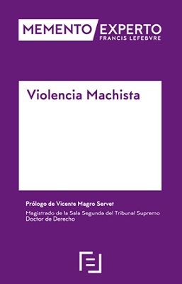 MEMENTO EXPERTO-Violencia machista. 9788417985011