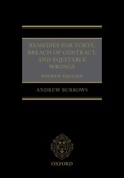 Remedies for torts, breach of contract and equitable wrongs. 9780198705932