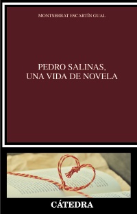 Pedro Salinas, una vida de novela