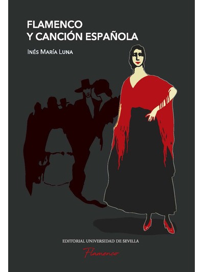 Flamenco y canción española. 9788447228577