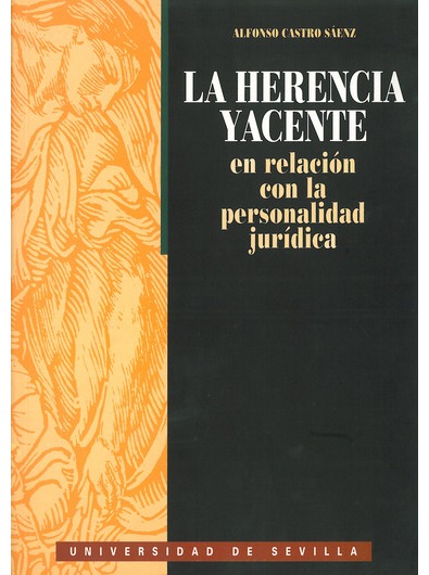 La herencia yacente en relación con la personalidad jurídica. 9788447204762