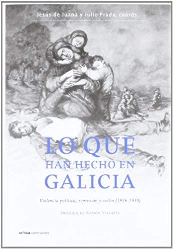 Lo que han hecho en Galicia. 9788484327820