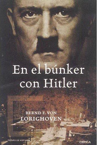 En el búnker con Hitler