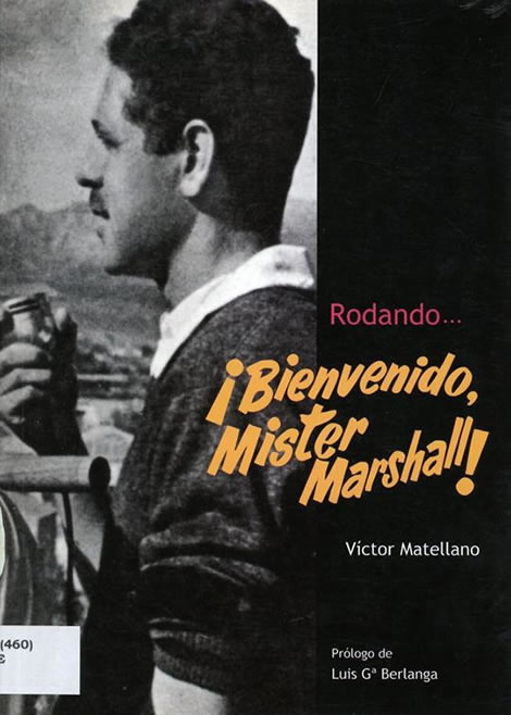 Rodando... ¡Bienvenido, Mister Marshall!. 9788496582385