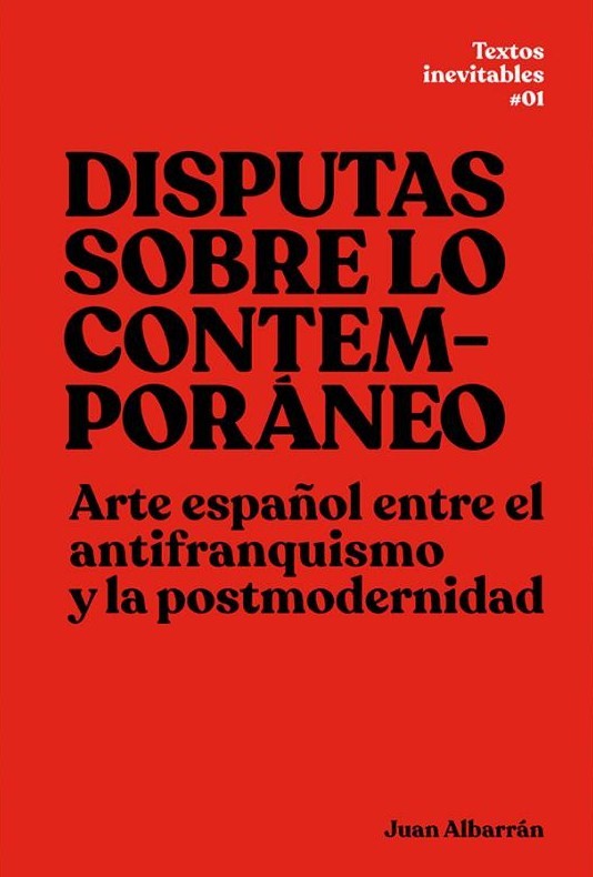 Disputas sobre lo contemporáneo. 9788494058554