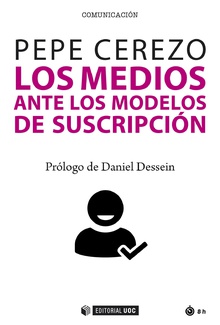 Los medios ante los modelos de suscripción. 9788491806264