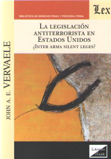 La legislación antiterrorista en Estados Unidos. 9789563926279