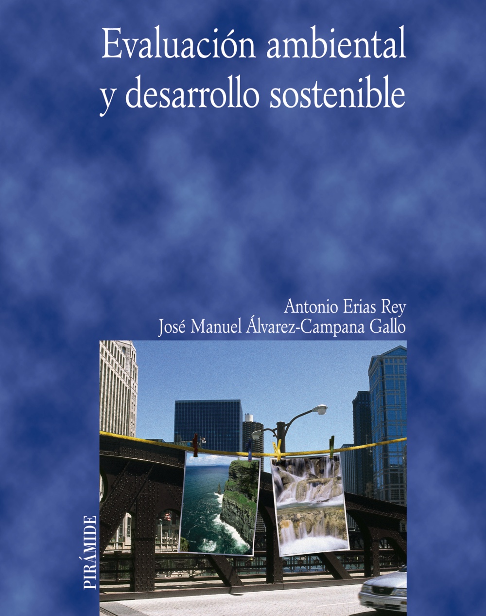 Evaluación ambiental y desarrollo sostenible. 9788436821055