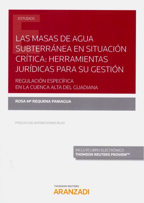 Las masas de agua subterránea en situación crítica: herramientas jurídicas para su gestión