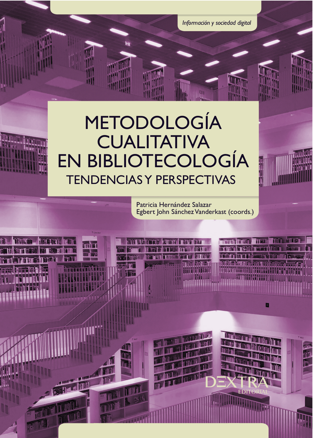 Metodología cualitativa en Bibliotecología. 9788417946128