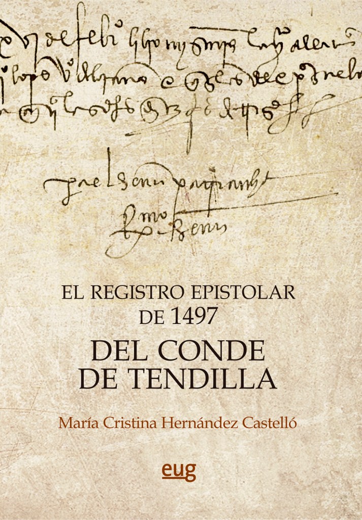 El registro epistolar de 1497 del Conde de Tendilla