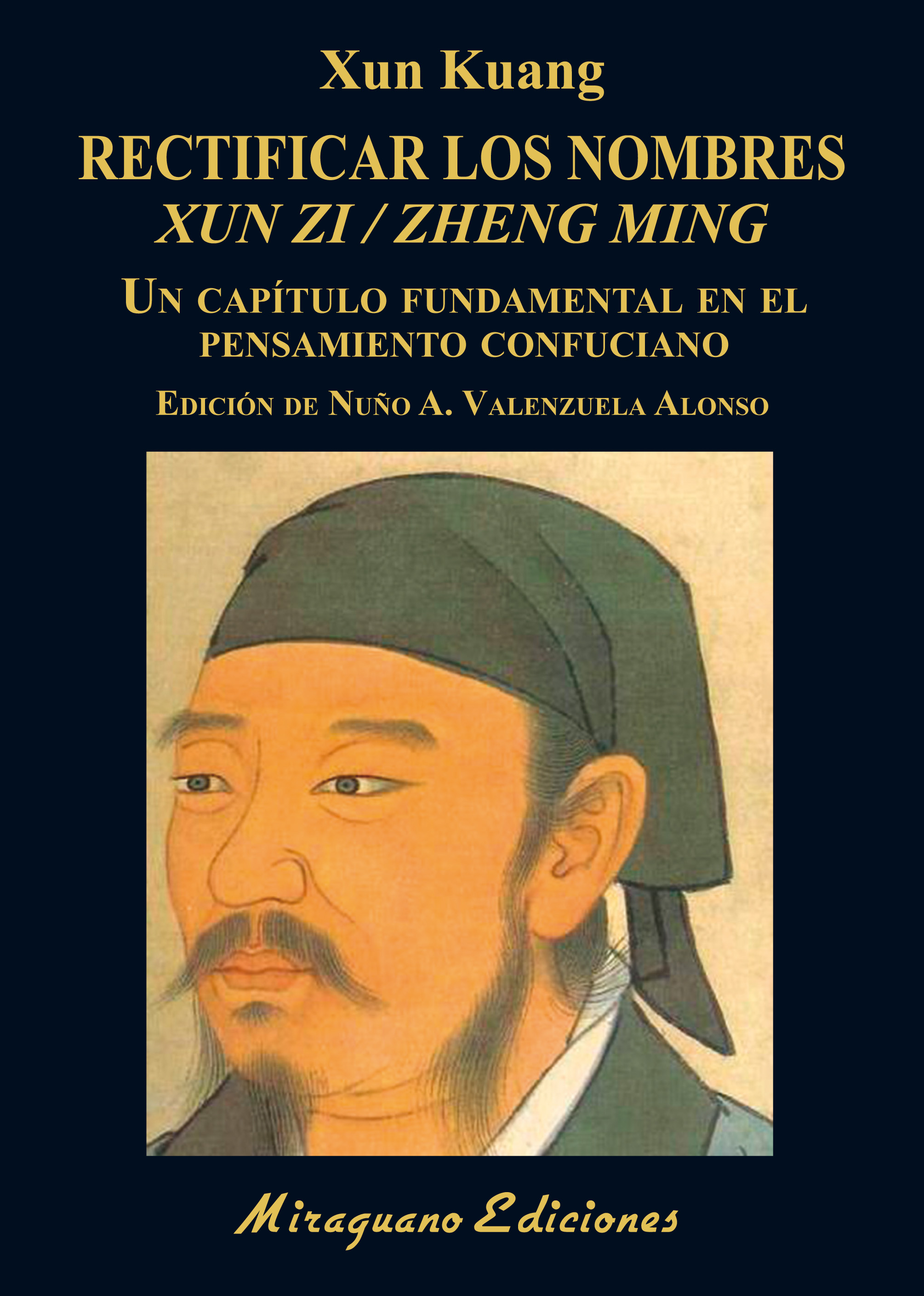 Rectificar los nombres / Xun Zi/Zheng Ming