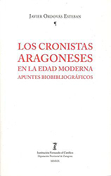 Los cronistas aragoneses en la Edad Moderna. 9788499115634