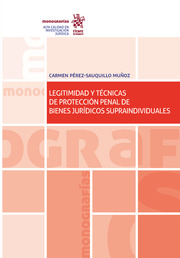 Legitimidad y técnicas de protección penal de bienes jurídicos supraindividuales. 9788413131238