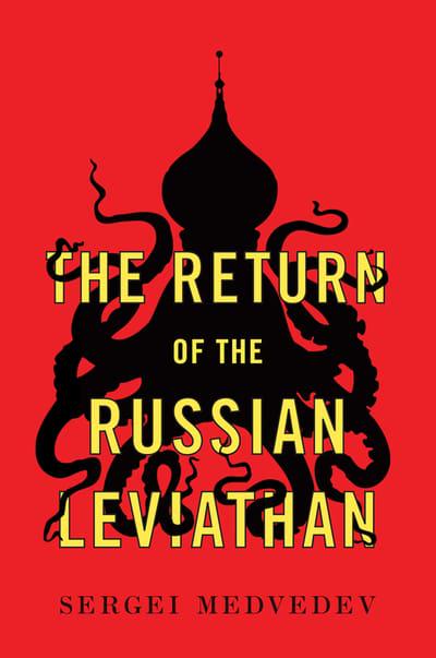 The return of the Russian Leviathan. 9781509536054
