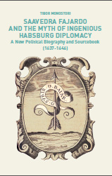 Saavedra Fajardo and the myth of ingenious Habsburg diplomacy
