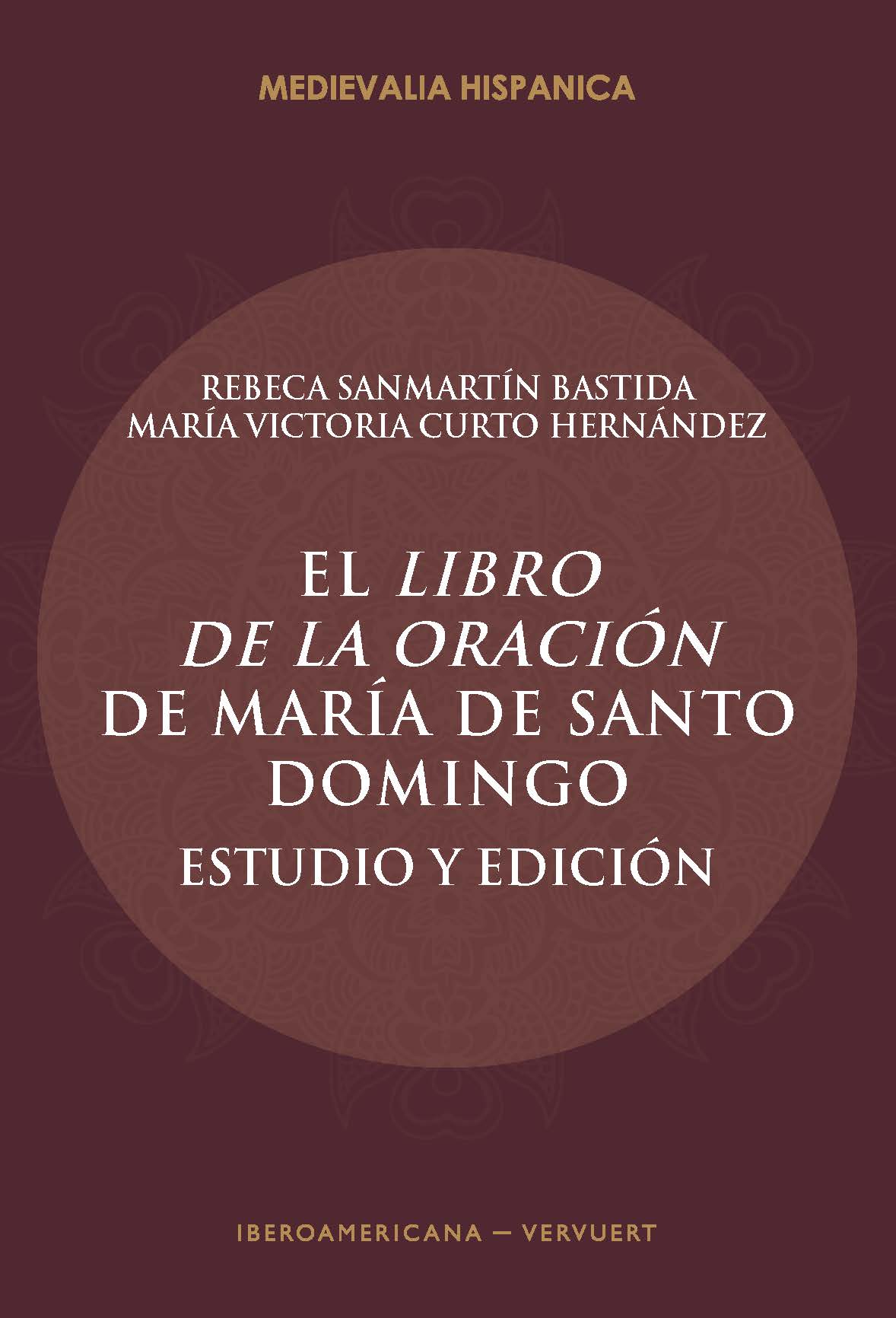 El Libro de la Oración de María de Santo Domingo. 9788491920809