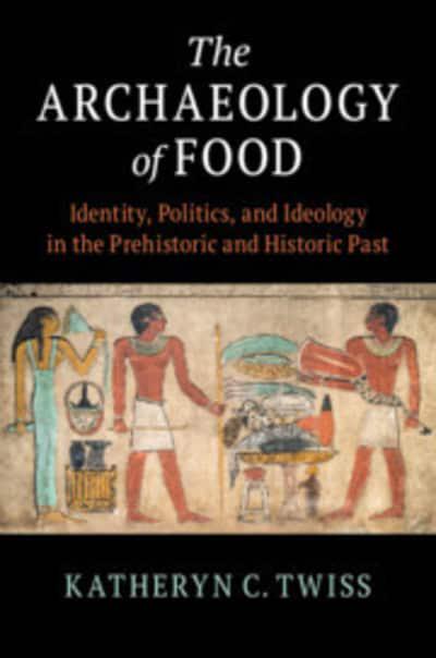 The Archaeology of food