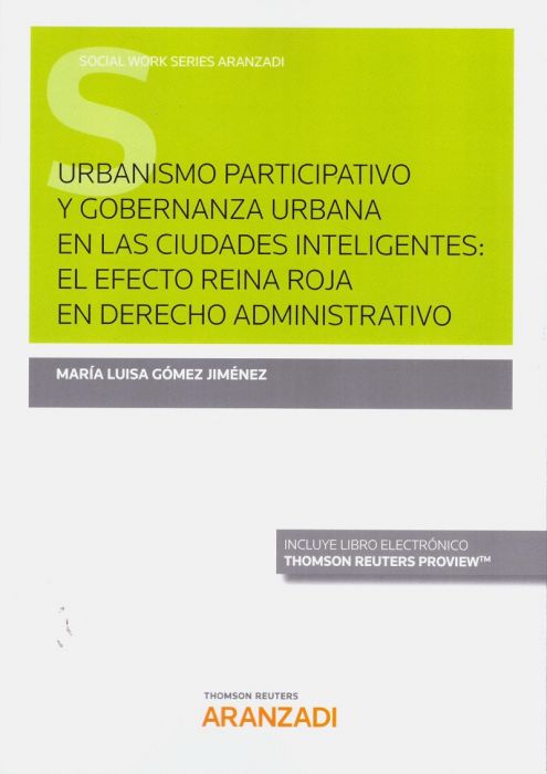 Urbanismo participativo y gobernanza urbana en las ciudades inteligentes. 9788413097176
