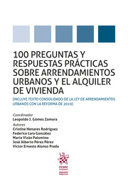 100 preguntas y respuestas prácticas sobre arrendamientos urbanos y el alquiler de vivienda. 9788413362694