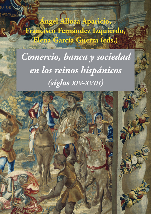 Comercio, banca y sociedad en los reinos hispánicos. 9788496813748