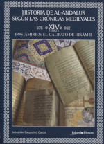 Historia de Al-Andalus según las crónicas medievales. 9788412099409