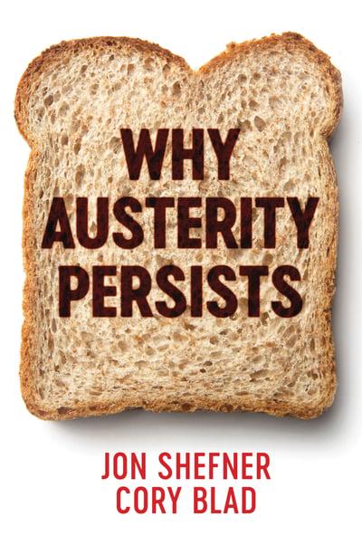 Why austerity persists