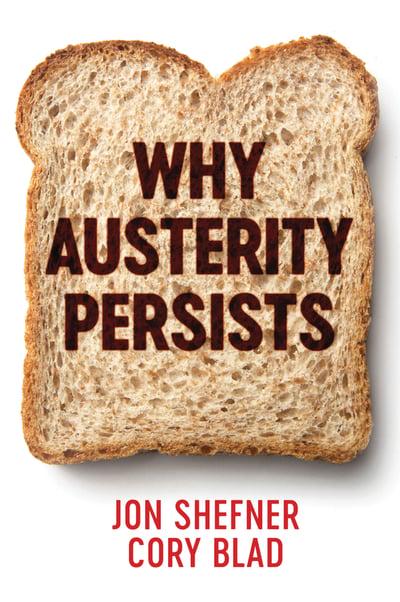 Why austerity persists