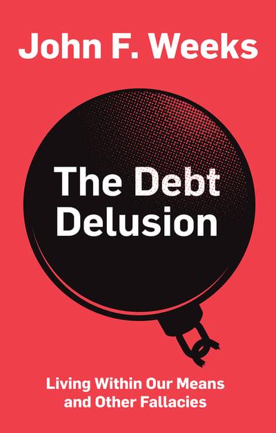 The debt delusion. 9781509532940