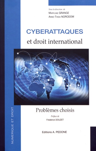 Cyberattaques et Droit international. 9782233009029