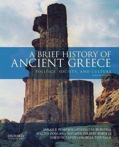 A brief history of Ancient Greece. 9780190925369