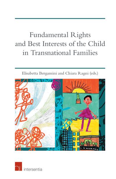 Fundamental Rights and best interests of the child in transnational families. 9781780686653
