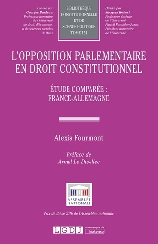 L'opposition parlementaire en Droit Constitutionnel. 9782275065984