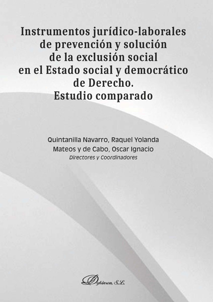 Instrumentos jurídico-laborales de prevención y solución de la exclusión social en el Estado social y democrático de Derecho