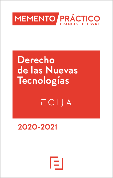 MEMENTO PRÁCTICO-Derecho de las Nuevas Tecnologías 2020-2021. 9788417985257