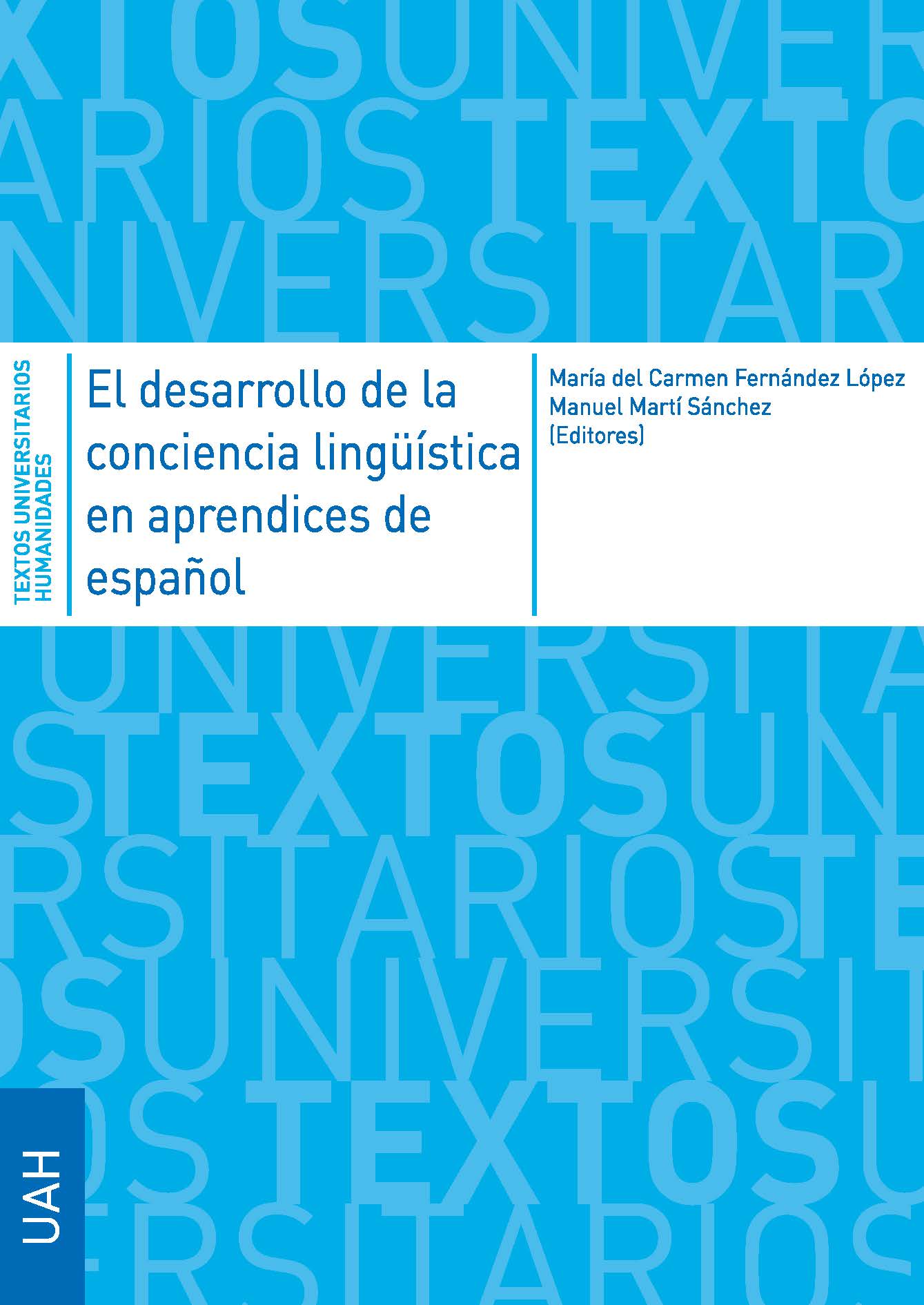 El desarrollo de la conciencia lingüística en aprendices de español. 9788417729189