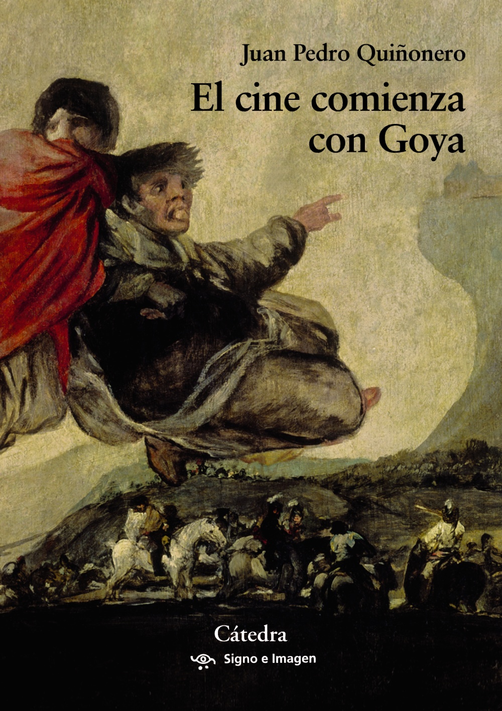 El cine comienza con Goya. 9788437641102