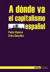 A dónde va el capitalismo español. 9788412047899