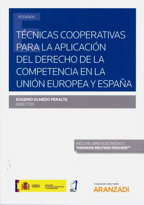 Técnicas cooperativas para la aplicación del Derecho de la competencia en la Unión Europea y España
