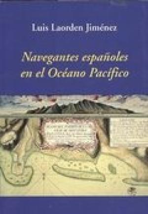 Navegantes españoles en el Océano Pacífico. 9788461729869