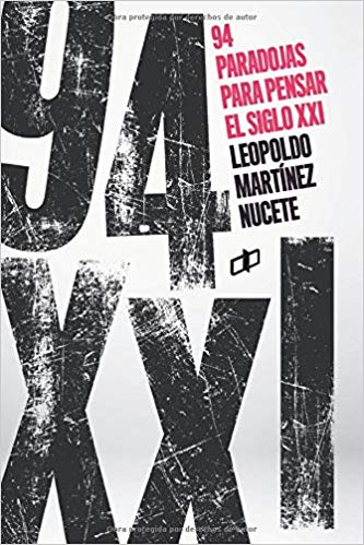 94 paradojas para pensar el siglo XXI. 9789804250408