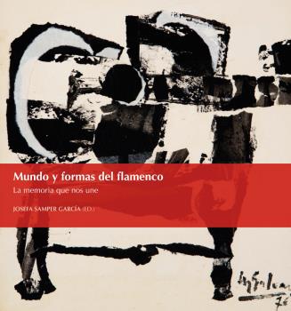 Mundo y formas del flamenco. 9788413020563