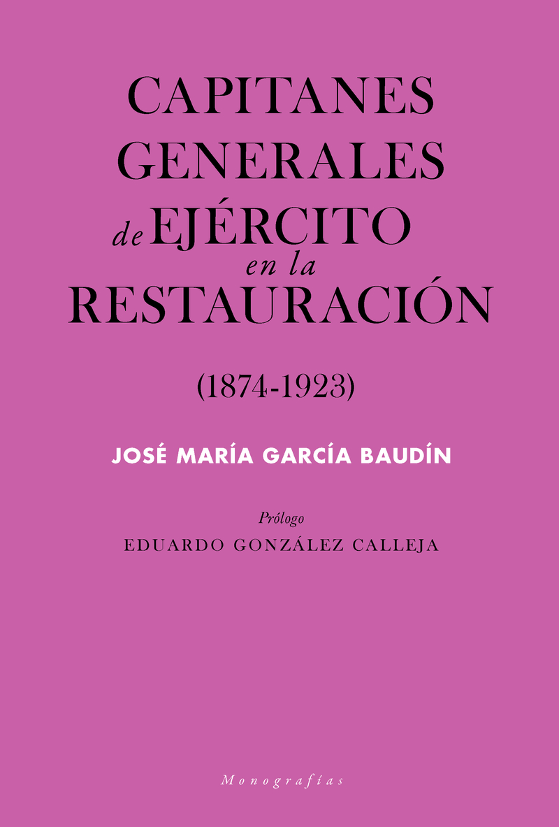 Capitanes Generales del Ejército en la Restauración. 9788417893057