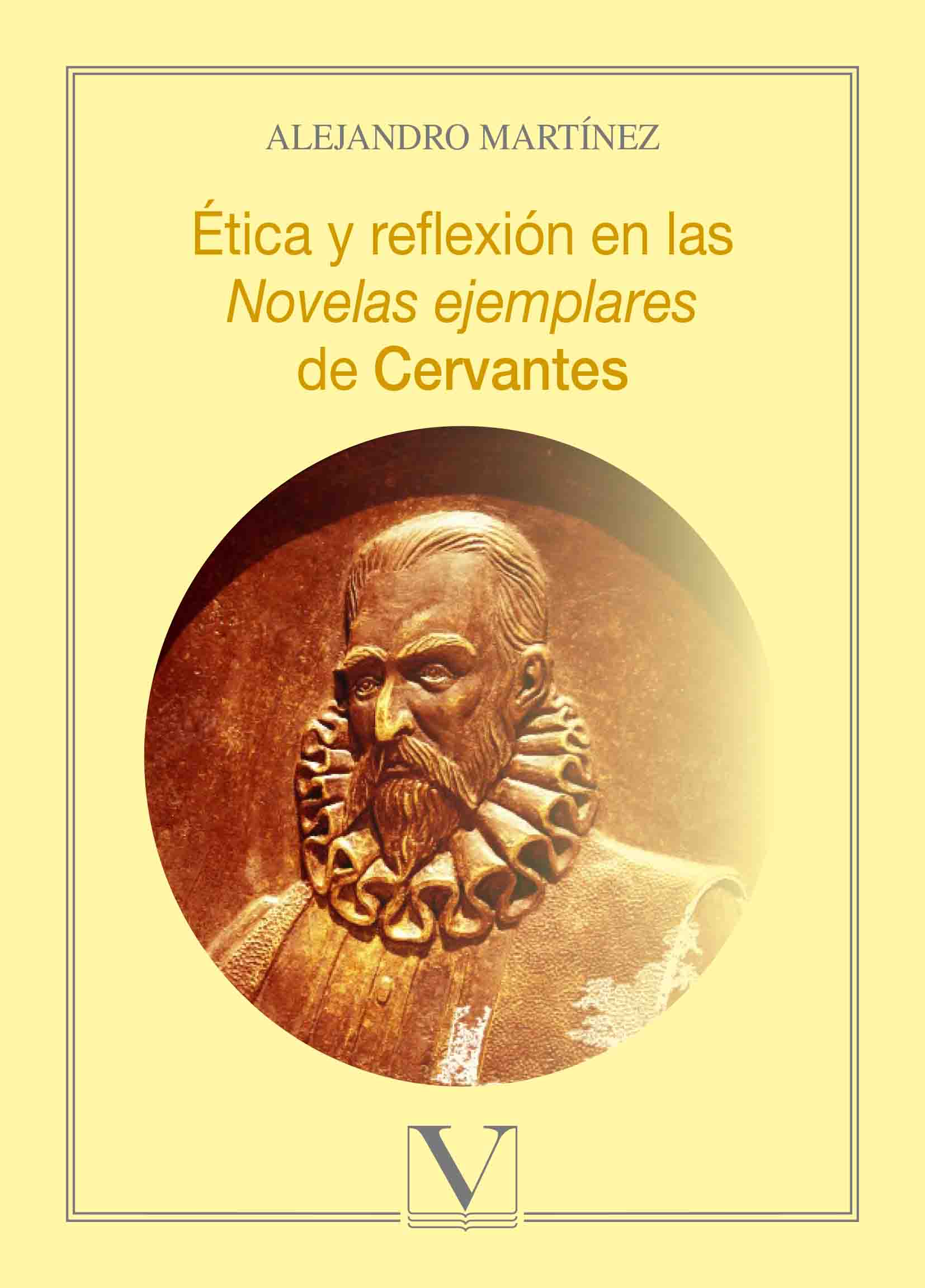 Ética y reflexión en las Novelas Ejemplares de Cervantes