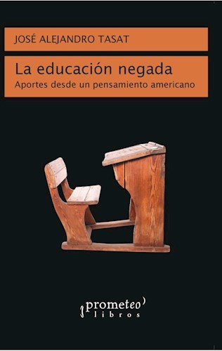 La educación negada. 9789875749900